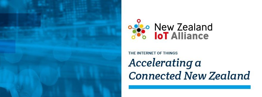 The Internet of Things – Accelerating a Connected New Zealand