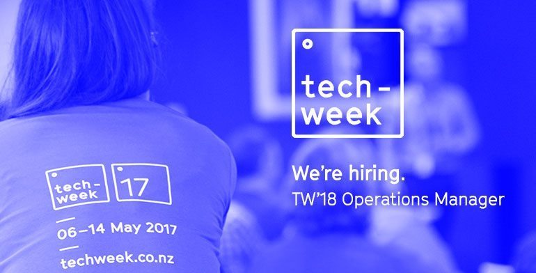 We’re hiring! Techweek’18 Operations Manager wanted